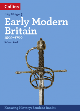 Knowing History: Early Modern Britain (1509-1760)