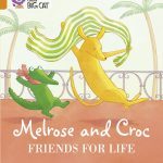 Melrose and Croc Friends for Life cover