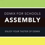 DDMIX for Schools Assembly