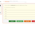 Adapt Maths question from the Number: Positive and Negative number module. The question asks the user to rank the numbers in ascending order starting with the smallest at the top. It also asks the user how confident they are in their answer, from 'I know it' to 'No idea'